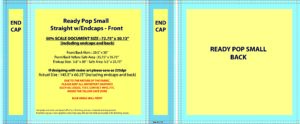 Ready Pop Small Straight with End Caps design template, featuring front and back layout specifications for printing, including dimensions and handling instructions.